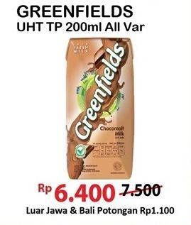 Promo Harga Greenfields UHT All Variants 200 ml - Alfamart