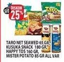 Promo Harga TARO Net/KUSUKA Keripik Singkong/HAPPY TOS Tortilla Chips/MISTER POTATO Snack Crisps  - Hypermart