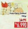 Promo Harga Aneka Bakso Seafood per 100 gr - Hypermart