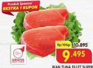 Promo Harga Tuna Fillet Super per 100 gr - Superindo