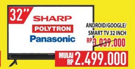 Promo Harga Promo Smart TV LED 32 Inch  - Hypermart