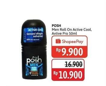Promo Harga Posh Deo Roll On Men Active Cool, Men Active Pro 50 ml - Alfamidi
