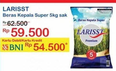 Promo Harga Larisst Beras Kepala Super 5 kg - Indomaret