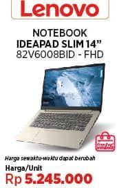Lenovo 82V6008BID IdeaPad Slim Intel N4020  Harga Promo Rp5.245.000, Harga Sewaktu-Waktu Dapat Berubah, Free Bag Notebook, Ukuran Monitor 14 Inch