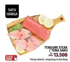 Promo Harga Tenggiri Steak/Tuna Saku  - LotteMart