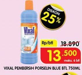 Promo Harga Vixal Pembersih Porselen Blue Extra Kuat 780 ml - Superindo