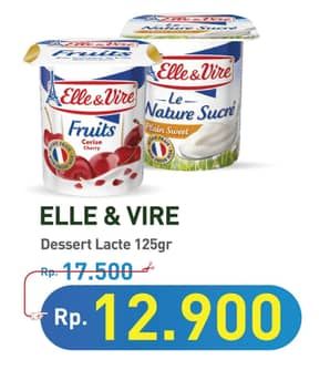 Promo Harga Elle & Vire Dessert Lacte 125 gr - Hypermart
