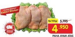 Promo Harga Ayam Paha Atas per 100 gr - Superindo
