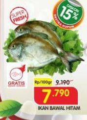 Promo Harga Ikan Bawal Hitam per 100 gr - Superindo