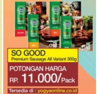 Promo Harga SO GOOD Premium Sausage All Variants 300 gr - Indomaret