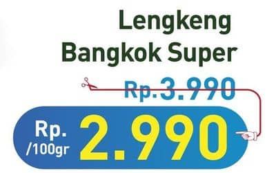 Promo Harga Lengkeng Bangkok Super per 100 gr - Hypermart