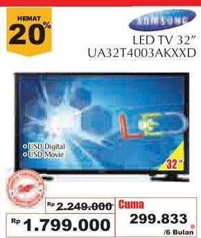 Promo Harga SAMSUNG UA32T4003 | LED TV 32"  - Giant