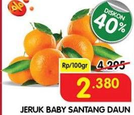 Promo Harga Jeruk Baby Shantang Daun per 100 gr - Superindo