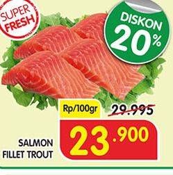 Promo Harga Salmon Fillet Trout per 100 gr - Superindo