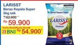 Promo Harga Larisst Beras Kepala Super 5 kg - Indomaret