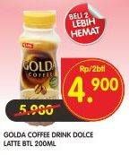 Promo Harga Golda Coffee Drink Dolce Latte per 2 botol 200 ml - Superindo