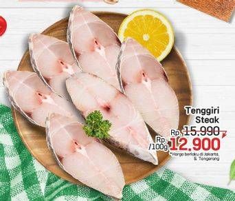 Promo Harga Tenggiri Steak per 100 gr - LotteMart