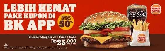 Promo Harga Lebih hemat pakai Kupon di BK App  - Burger King