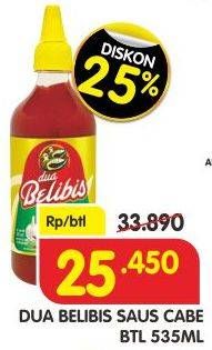 Promo Harga DUA BELIBIS Saus Cabe 535 ml - Superindo