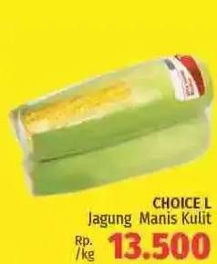 Promo Harga CHOICE L Jagung Manis Kulit  - LotteMart