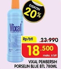 Promo Harga VIXAL Pembersih Porselen Blue Extra Kuat 780 ml - Superindo