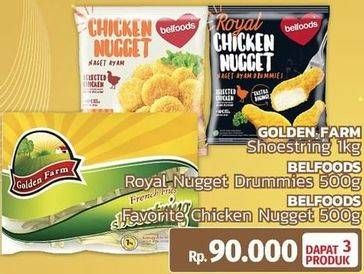 GOLDEN FARM Shoestring 1kg, BELFOODS Royal Nugget Drummies 500gr, BELFOODS Favorite Chicken Nugget 500gr
