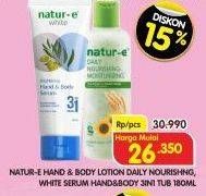 Promo Harga NATUR-E Hand & Body Lotion Daily Nourishing, White Serum Hand Body 180ml   - Superindo