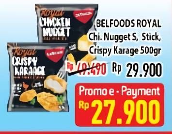 Promo Harga BELFOODS Royal Crispy Karaage/Chicken Nugget S/Chicken Nugget Stick 500gr  - Hypermart