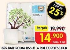 Promo Harga 365 Bathroom Tissue Coreless 6 roll - Superindo