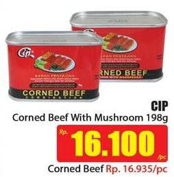 Promo Harga CIP Corned Beef With Mushroom 198 gr - Hari Hari