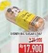 Promo Harga Big Sugar Loaf Disney  - Hypermart