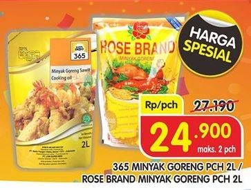 Promo Harga 365/ROSE BRAND Minyak Goreng 2Ltr  - Superindo