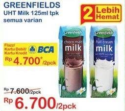 Promo Harga GREENFIELDS UHT All Variants per 2 pcs 125 ml - Indomaret