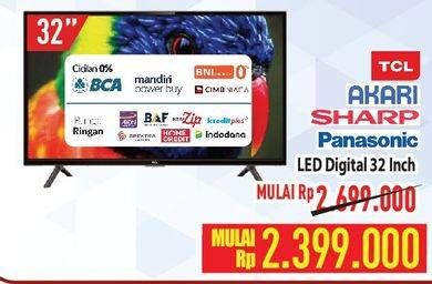 Promo Harga TCL/AKARI/SHARP/PANASONIC LED Digital TV 32 Inch   - Hypermart