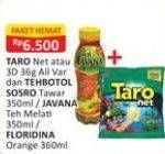 Promo Harga TARO + SOSRO TEH TAWAR 350ML / JAVANA 350ML / FLORIDINA 360ML  - Alfamart