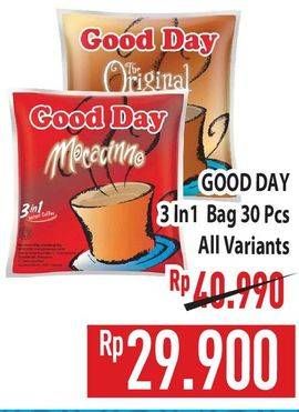 Promo Harga Good Day Instant Coffee 3 in 1 All Variants per 30 sachet 20 gr - Hypermart