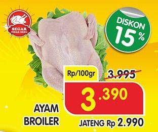 Promo Harga Ayam Broiler per 100 gr - Superindo