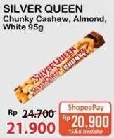 Promo Harga Silver Queen Chunky Bar Cashew, Almonds, White 95 gr - Alfamart