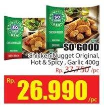 Promo Harga SO GOOD Chicken Nugget Original, Hot Spicy, Garlic 400 gr - Hari Hari