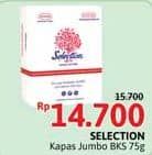 Selection Kapas Kecantikan 75 gr Diskon 6%, Harga Promo Rp14.700, Harga Normal Rp15.700