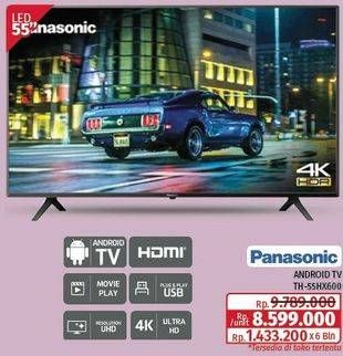 Promo Harga Panasonic TH-55HX600G  - Lotte Grosir