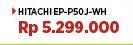 Promo Harga Hitachi EP-P50J-WH  - COURTS
