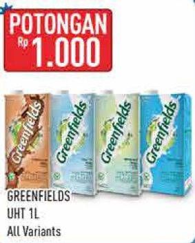 Promo Harga Greenfields UHT All Variants 1000 ml - Hypermart