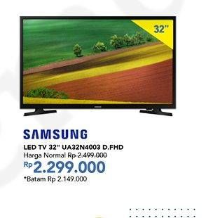 Promo Harga SAMSUNG UA32N4003 LED TV 32" D.FHD  - Carrefour