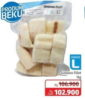 Promo Harga CHOICE L Gindara Fillet 1000 gr - Lotte Grosir