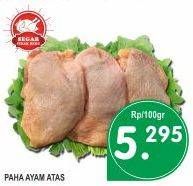 Promo Harga Ayam Paha Atas per 100 gr - Superindo