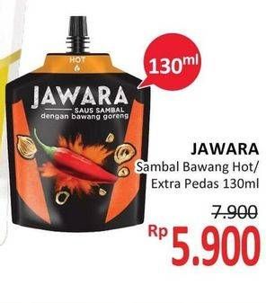 Promo Harga JAWARA Sambal Hot, Extra Hot 130 ml - Alfamidi