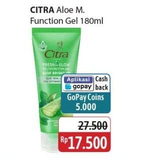 Promo Harga Citra Fresh Glow Multifunction Gel 180 ml - Alfamidi