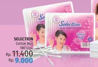 Promo Harga SELECTION Cotton Bud 180 pcs - LotteMart