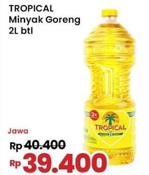 Promo Harga Tropical Minyak Goreng 2000 ml - Indomaret